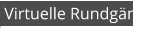 Virtuelle Rundgänge