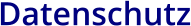 Datenschutz
